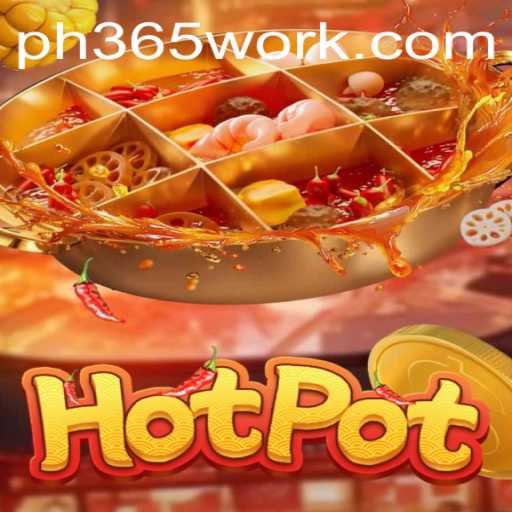 Hotpot - Dive into the Exciting World of PH365's Latest Game Sensation